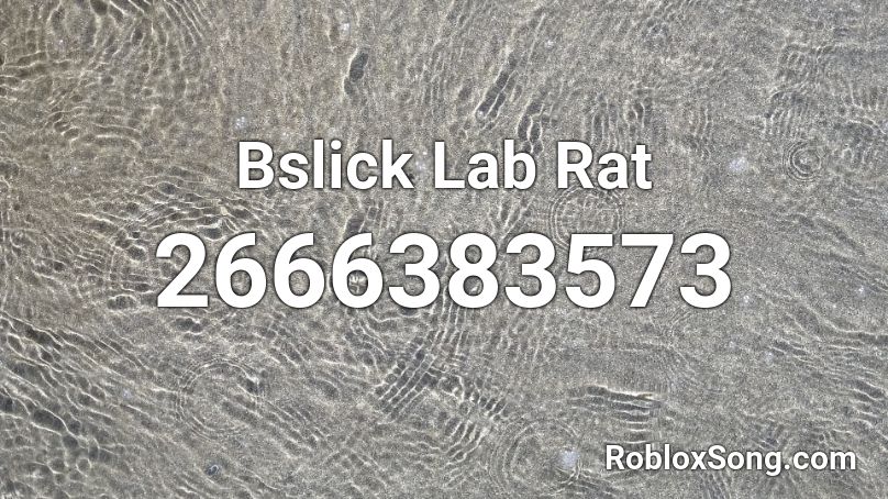 Bslick Lab Rat Roblox ID