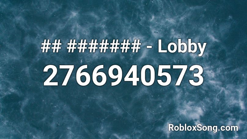 Lobby Roblox ID - Roblox music codes