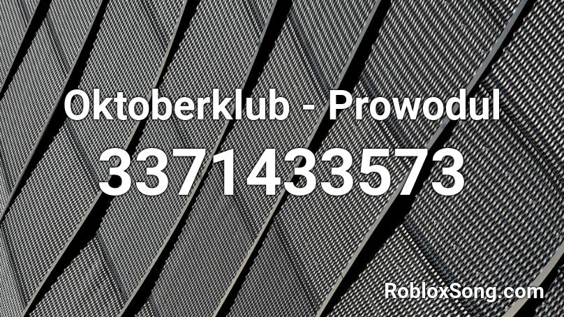 Oktoberklub - Prowodul Roblox ID