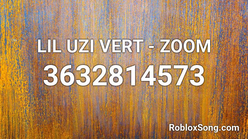 LIL UZI VERT - ZOOM Roblox ID