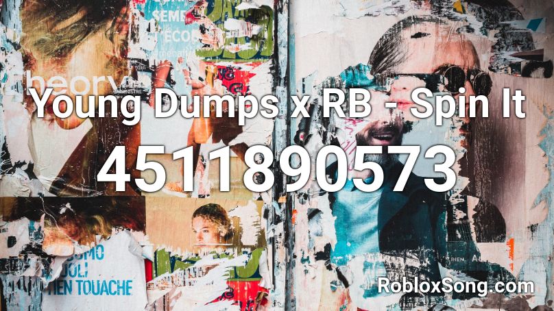 Young Dumps x RB - Spin It Roblox ID