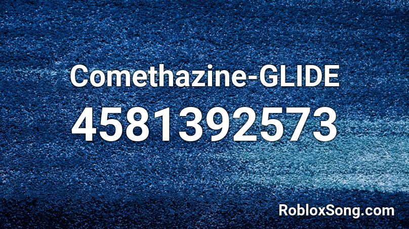 Comethazine-GLIDE  Roblox ID