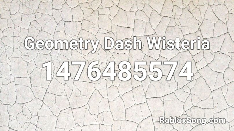 Geometry Dash Wisteria Roblox ID