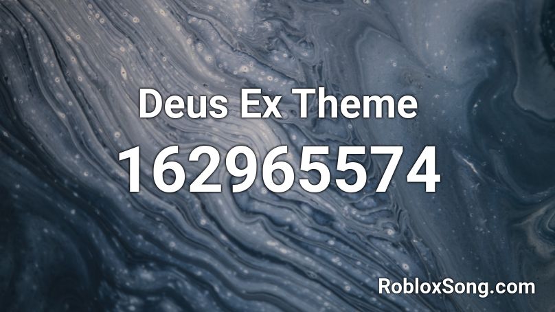 Deus Ex Theme Roblox ID