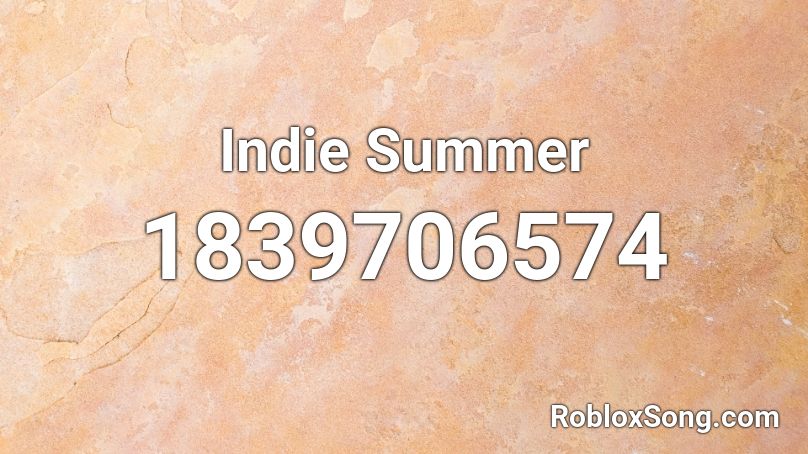 Indie Summer Roblox ID