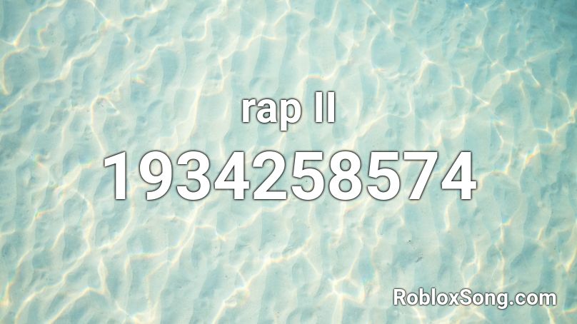 rap II Roblox ID