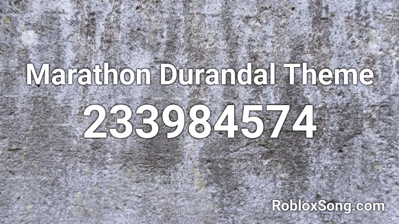 Marathon Durandal Theme Roblox ID