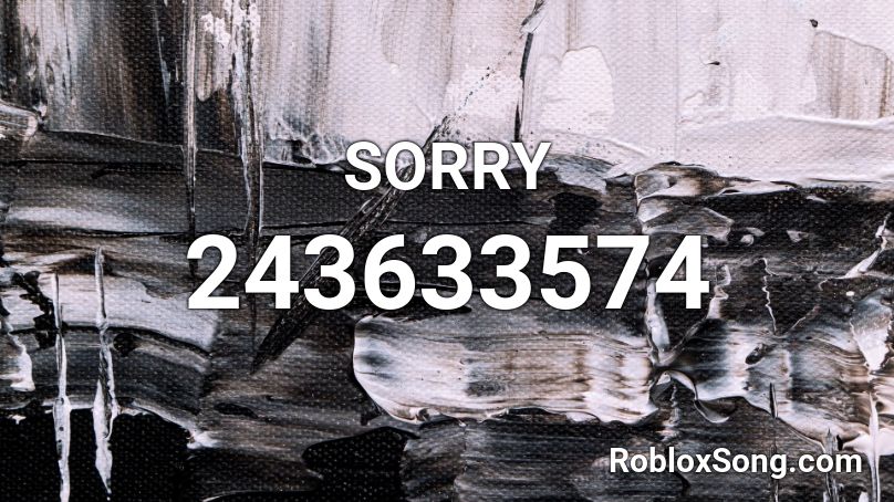 SORRY Roblox ID