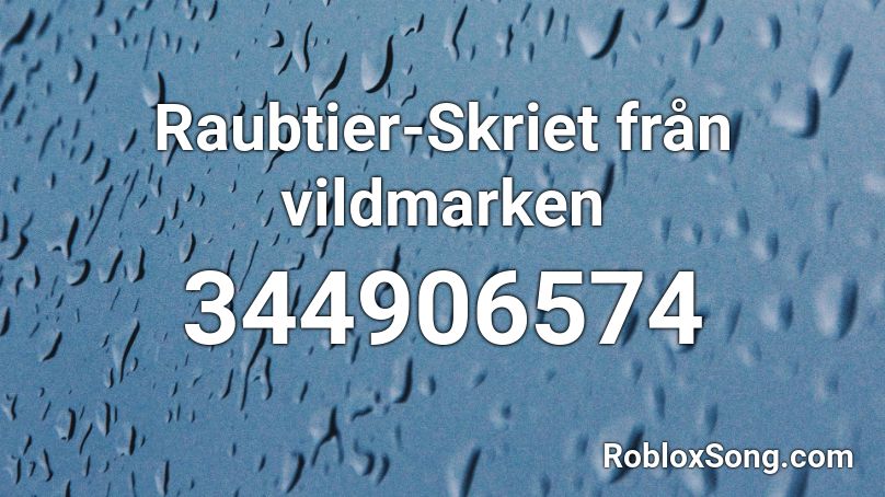 Raubtier-Skriet från vildmarken Roblox ID