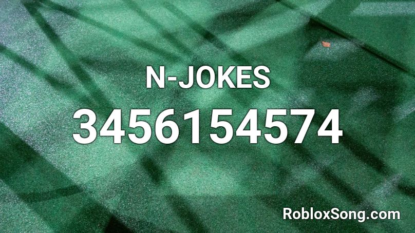 N-JOKES Roblox ID