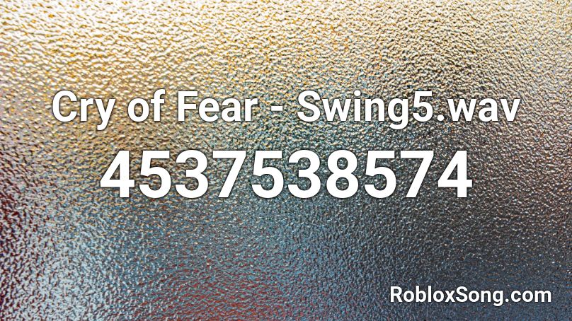 Cry of Fear - Swing5.wav Roblox ID