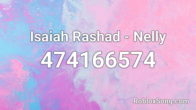 Isaiah Rashad - Nelly Roblox ID