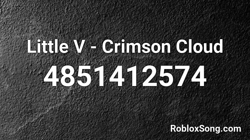 Little V - Crimson Cloud Roblox ID