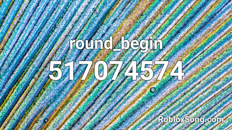 round_begin Roblox ID