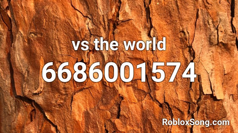 vs the world Roblox ID