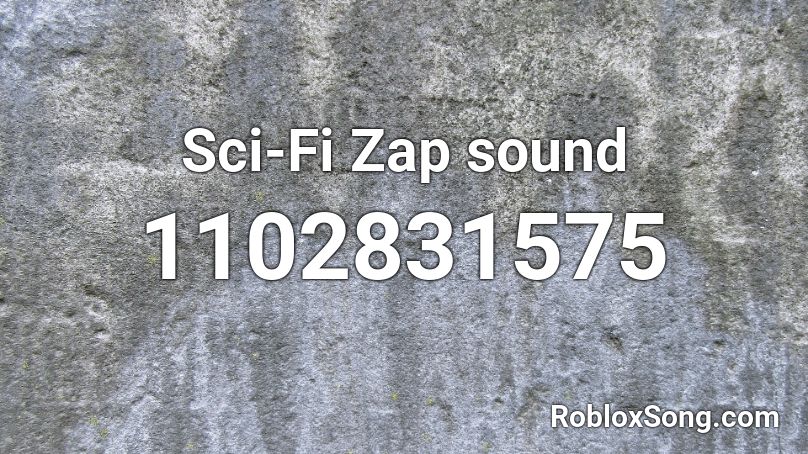 Sci-Fi Zap sound Roblox ID