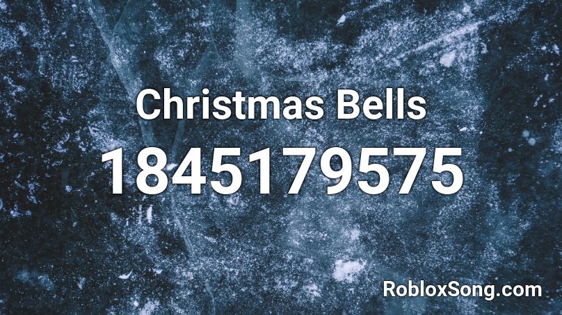 Christmas Bells Roblox ID