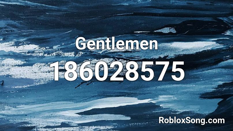 Gentlemen Roblox ID