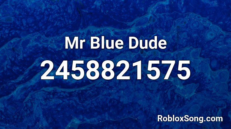 Mr Blue Dude Roblox ID