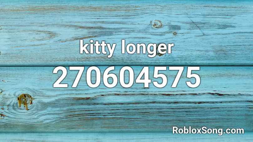 kitty longer Roblox ID