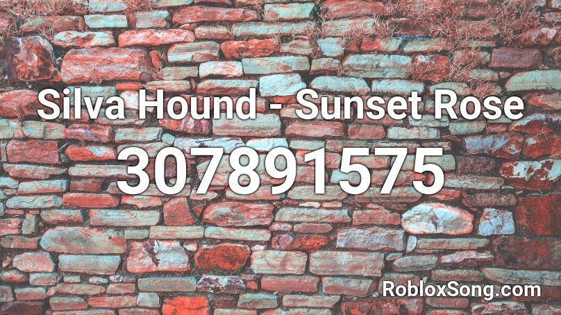 Silva Hound - Sunset Rose Roblox ID