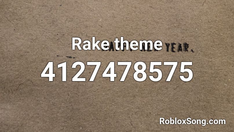 Rake Theme Roblox Id Roblox Music Codes - the rake theme roblox id