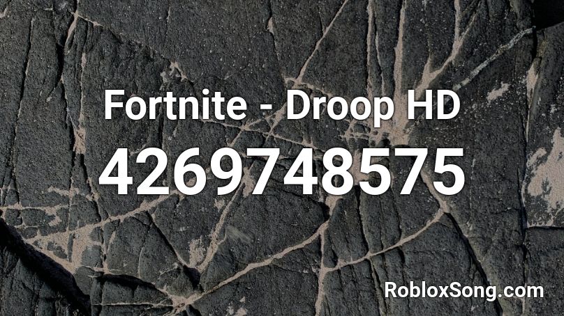 Fortnite - Droop HD Roblox ID