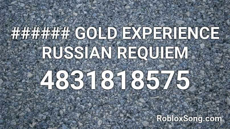Gold Experience Russian Requiem Roblox Id Roblox Music Codes - roblox audio russian