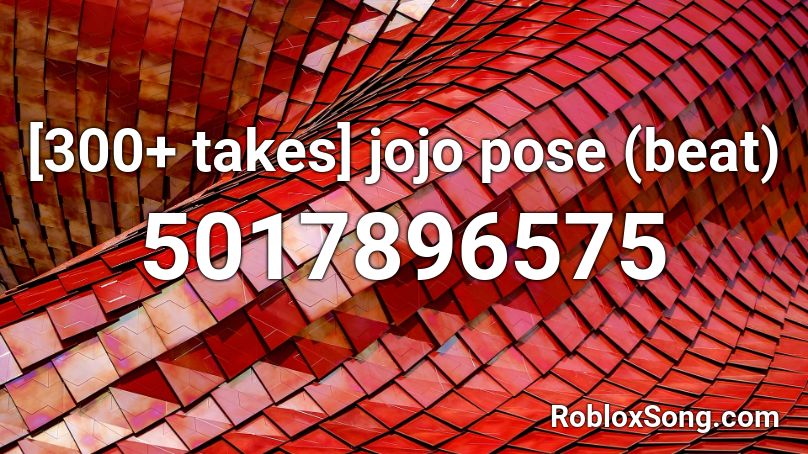 Jojo Pose Roblox ID - Roblox music codes