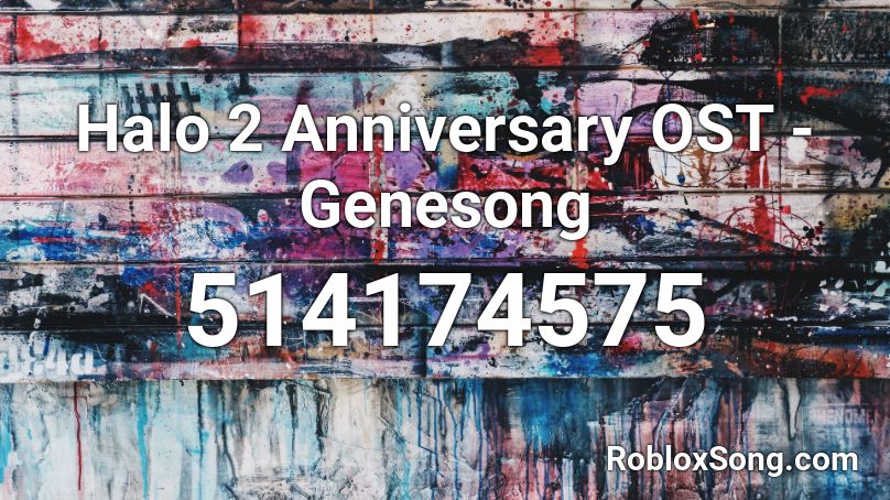 Halo 2 Anniversary OST - Genesong Roblox ID