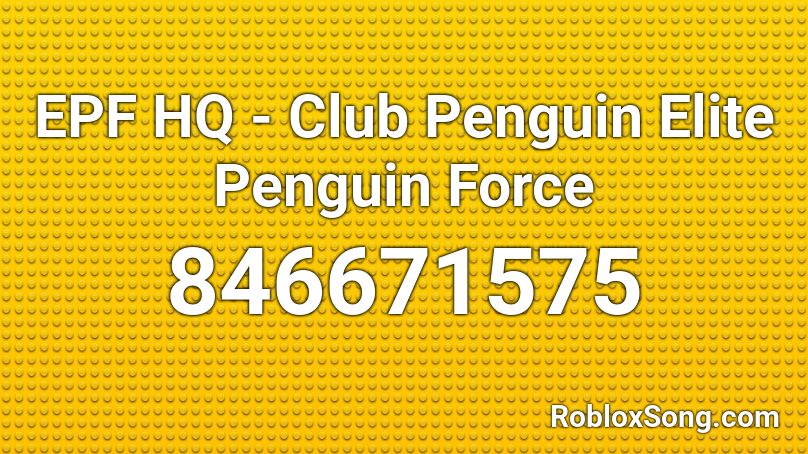 EPF HQ - Club Penguin Elite Penguin Force Roblox ID