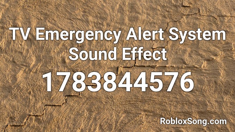 TV Emergency Alert System Sound Effect Roblox ID