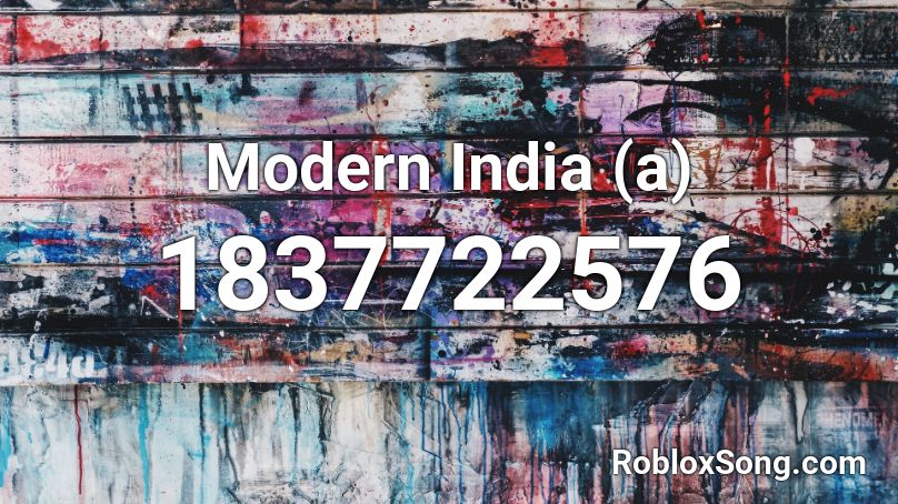 Modern India (a) Roblox ID