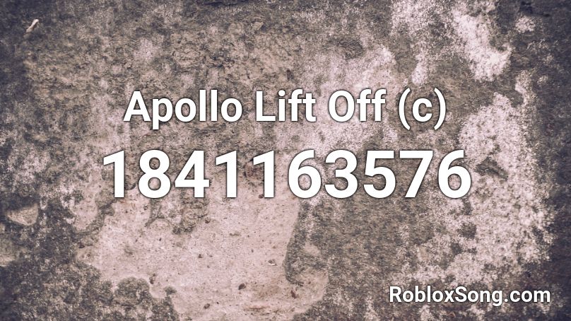 Apollo Lift Off (c) Roblox ID