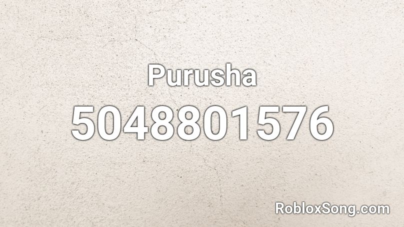 Purusha Roblox ID
