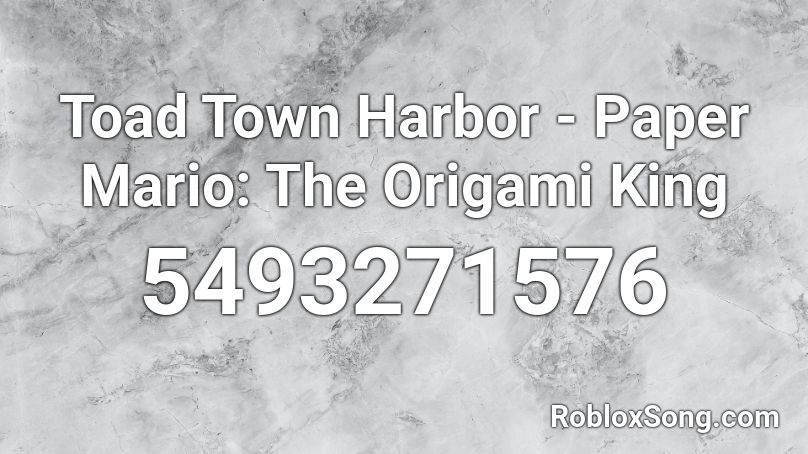 Toad Town Harbor - Paper Mario: The Origami King Roblox ID