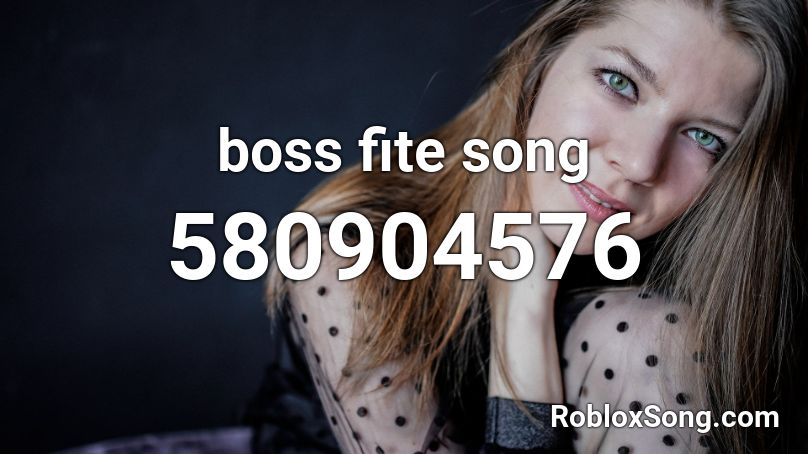 boss fite song Roblox ID