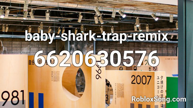 Baby Shark Trap Remix Roblox Id Roblox Music Codes - baby shark remix roblox id code