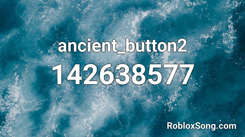 ancient_button2 Roblox ID