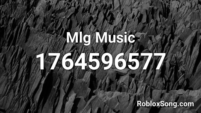 Mlg Music Roblox ID