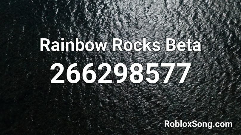 Rainbow Rocks Beta Roblox ID