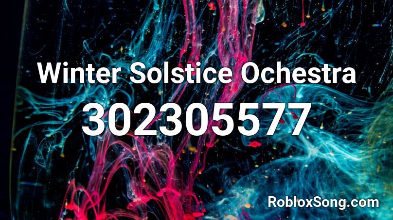 Winter Solstice Ochestra Roblox ID