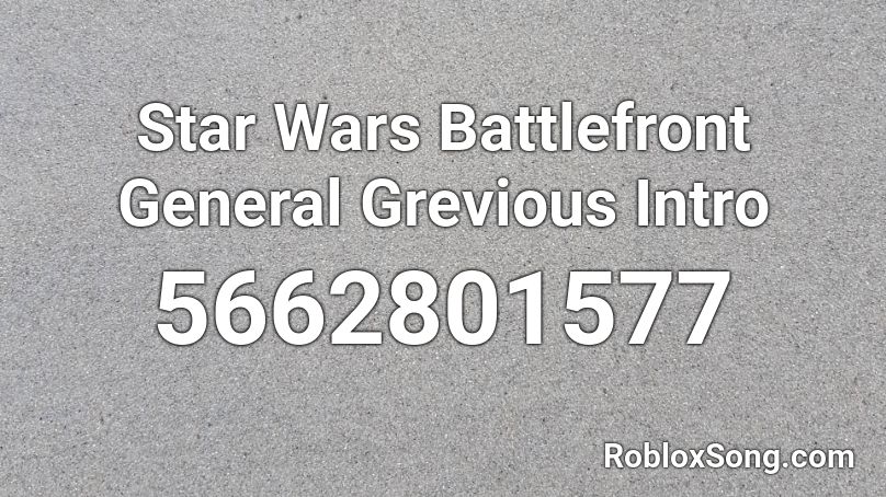 General Grevious Theme Roblox ID