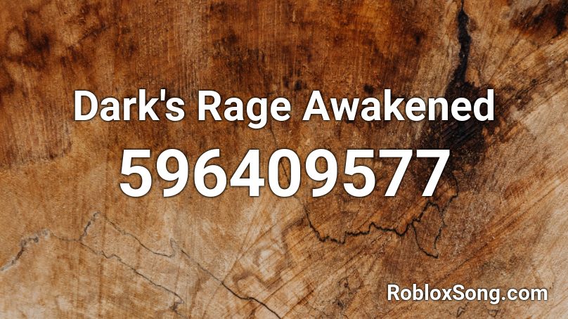 Dark's Rage Awakened Roblox ID