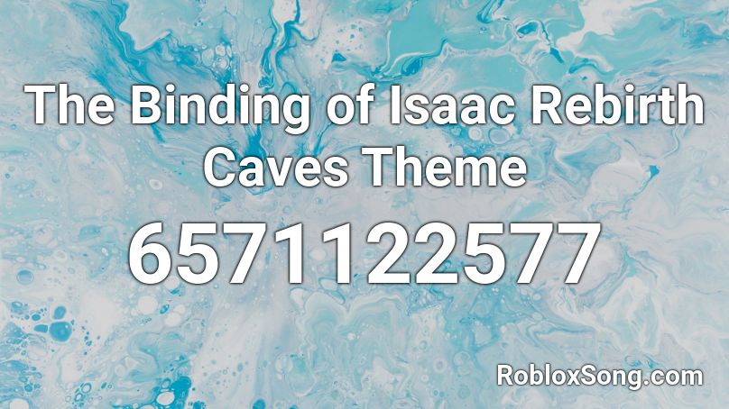 The Binding of Isaac Rebirth Caves Theme Roblox ID