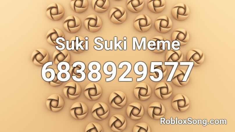 Suki Suki Meme Roblox ID