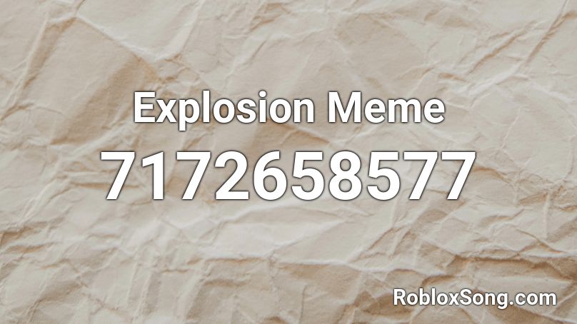 Explosion Meme Roblox ID