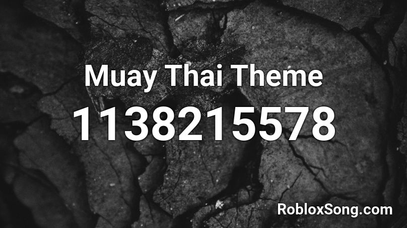 Muay Thai Theme Roblox ID