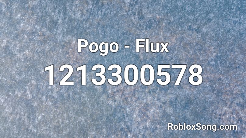 Pogo - Flux Roblox ID