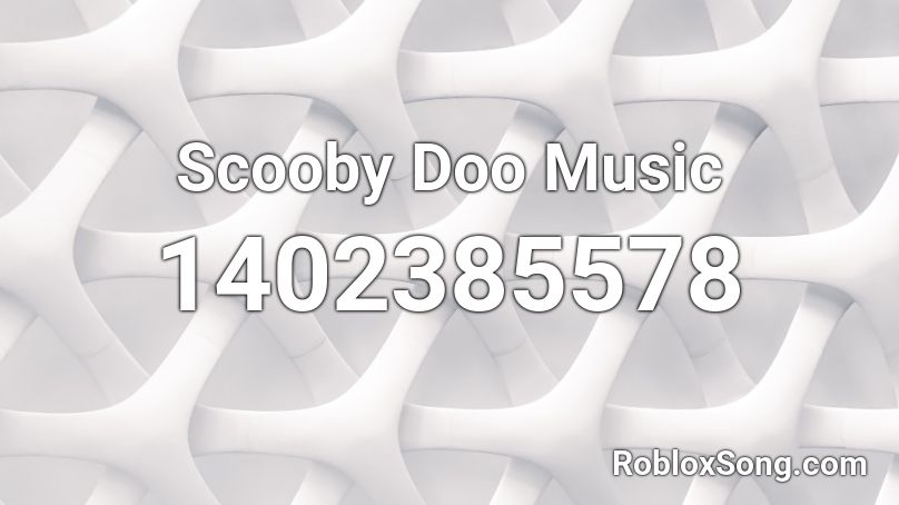 Scooby Doo Music Roblox ID